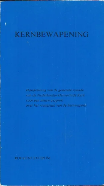 Flitsaanbieding Kernbewapening – de generale synode van de Nederlandse Hervormde Kerk