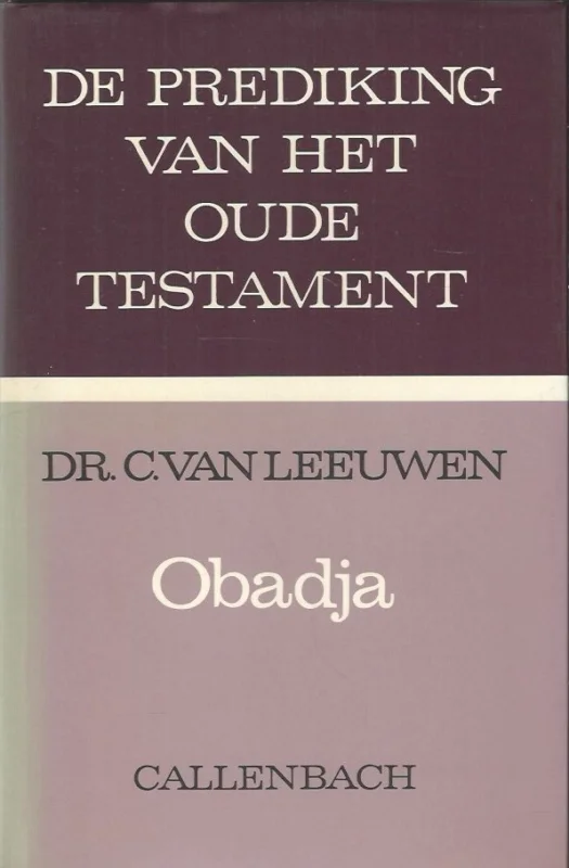 Bestel Nu De prediking van het Oude Testament : Obadja– Dr. C. van Leeuwen