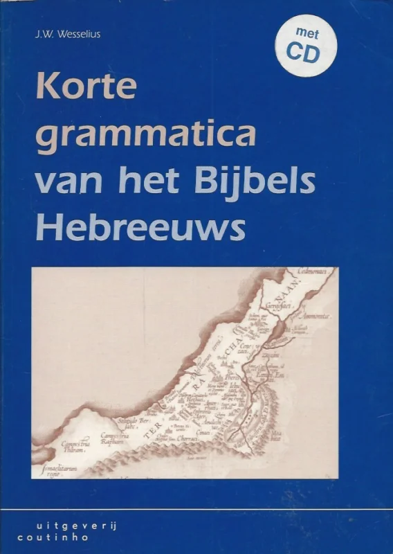 Korte grammatica van het Bijbels Hebreeuws – J.W. Wesselius Fabrieksprijs