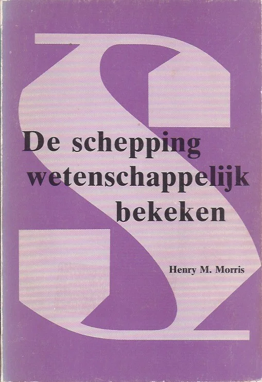 Tijdelijk Beschikbaar De schepping wetenschappelijk bekeken – Henry M. Morris