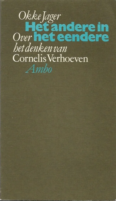Shop Nu Het andere in het eendere : over het denken van Cornelis Verhoeven – Okke Jager