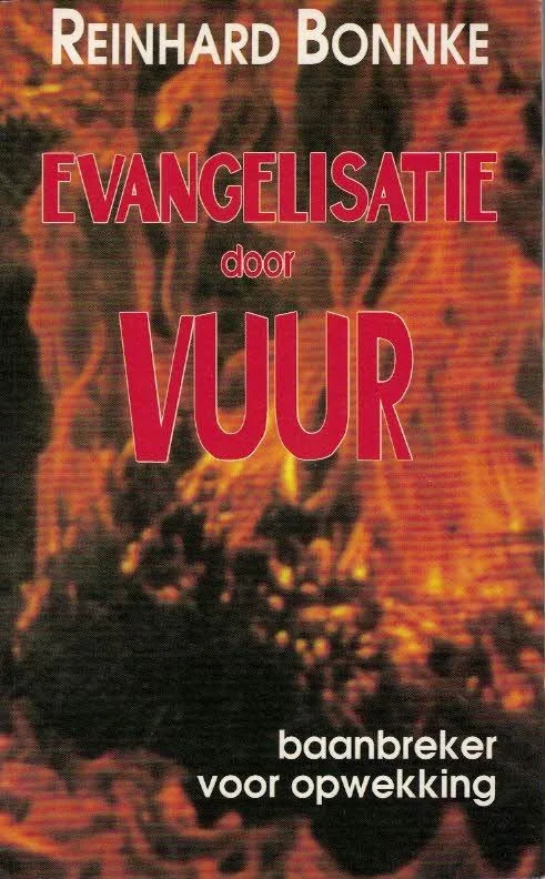 Alleen Vandaag Evangelisatie door vuur : baanbreker voor opwekking – Reinhard Bonnke
