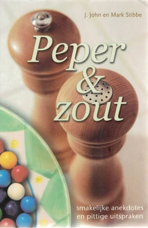 Peper & Zout – J. John en Mark Stibbe (1e druk) Uitverkoop
