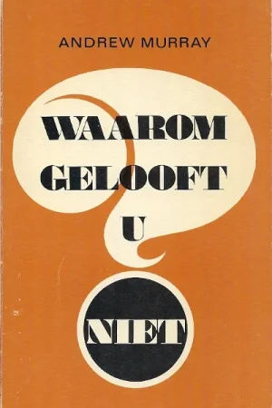 Waarom gelooft u niet? – Andrew Murray Rechtstreeks Van De Fabrikant