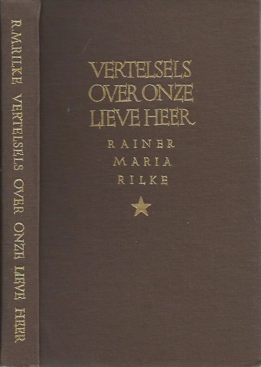 Beperkt Aanbod Vertelsels over Onze Lieve Heer – Rainer Maria Rilke