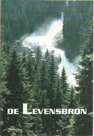 Finale Uitverkoop De Levensbron : Het Nieuwe Testament en enkele gedeelten uit het Oude Testament – Stichting Geef het Woord door (2e druk)
