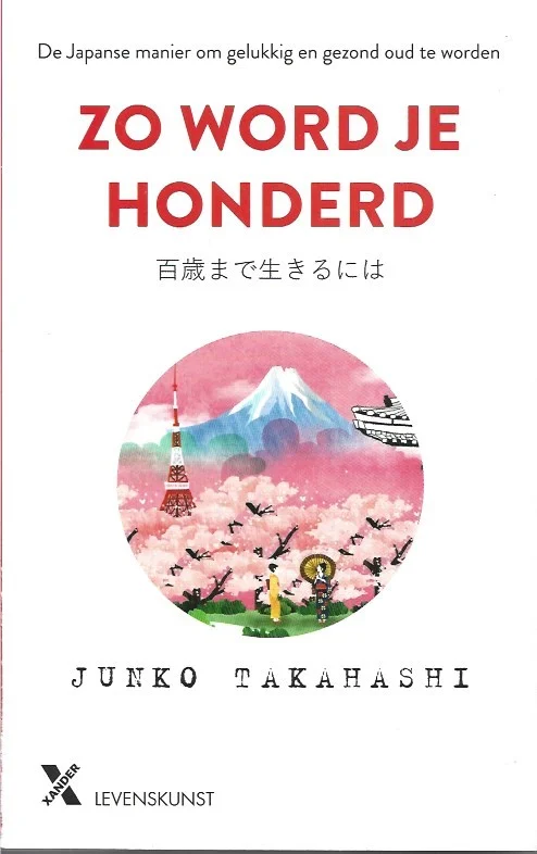 Laatste Versie Zo word je honderd – Junko Takahashi