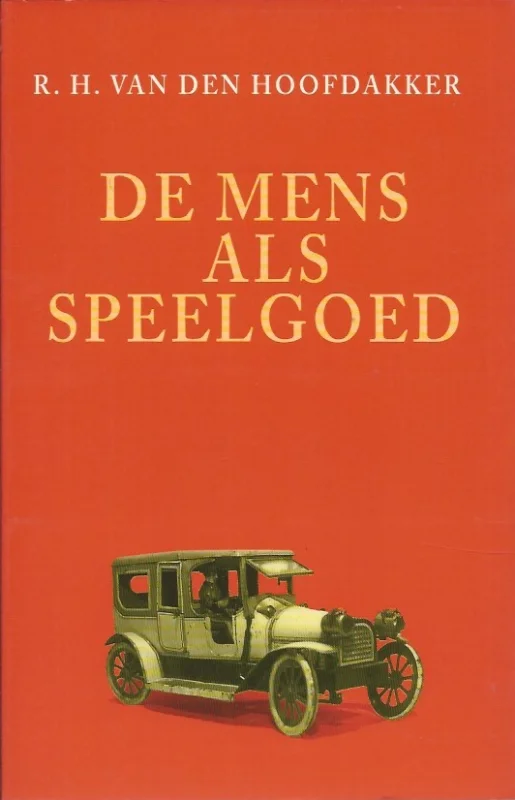Beste Prijs De mens als speelgoed – R.H. van den Hoofdakker