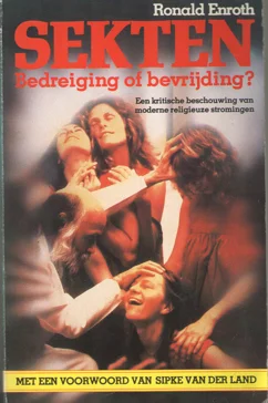 Sekten : bedreiging of bevrijding? – Ronald Enroth Betrouwbaar