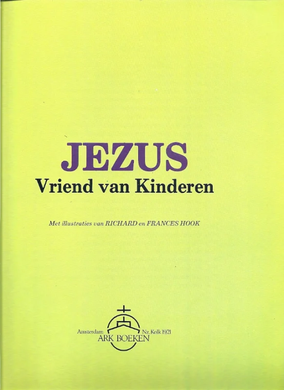 Jezus, vriend van Kinderen – Richard en Frances Hook Tijdelijk Beschikbaar