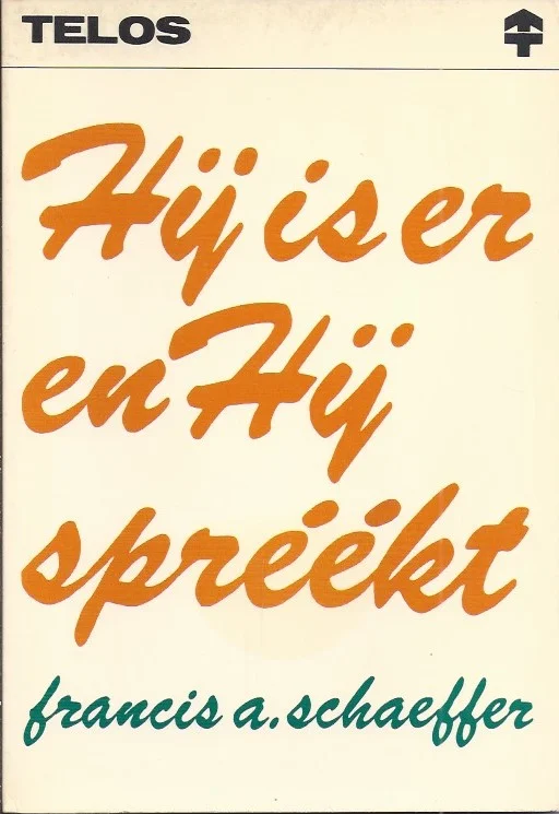 Hij is er, en Hij spreekt – Francis A. Schaeffer (onderstrepingen) Weekendaanbieding