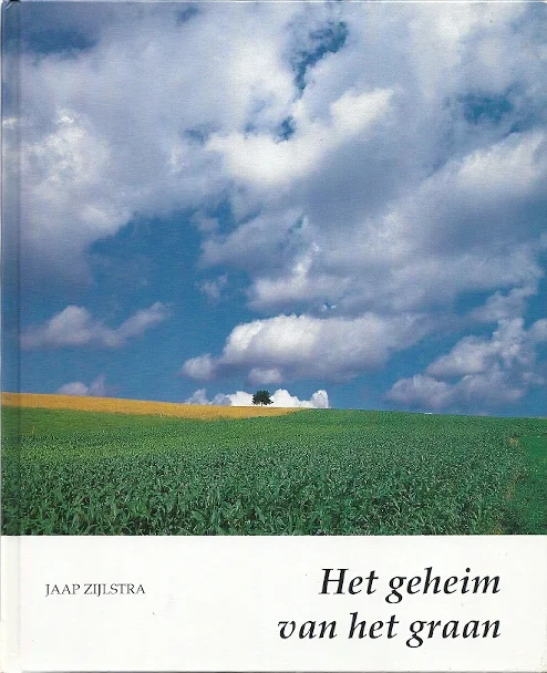 Het geheim van het graan – Jaap Zijlstra (wenstekst) Finale Uitverkoop
