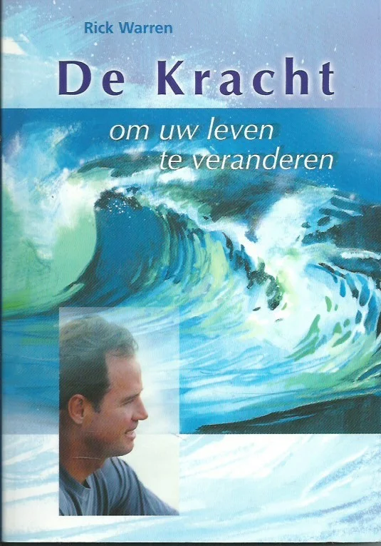 De kracht om uw leven te veranderen – Rick Warren Voordeelprijs