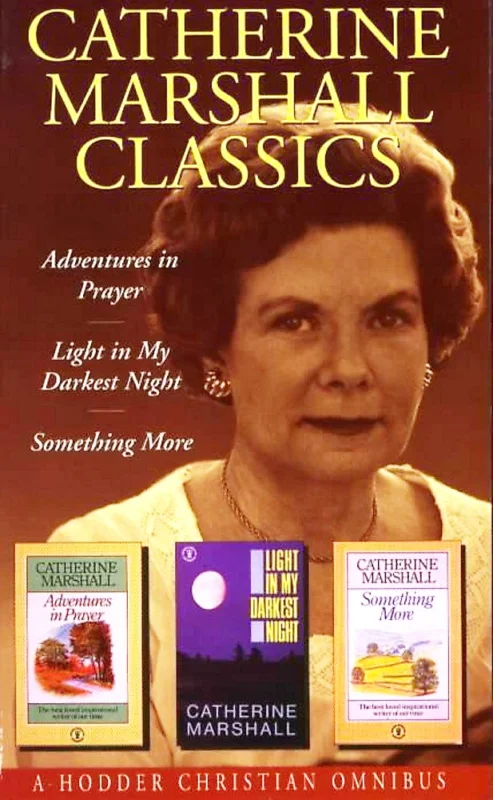 Lage Prijs Catherine Marshall classics : Adventures in prayer, Light in my darkest night, Something more