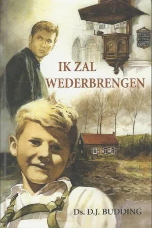 Aanbieding Ik zal wederbrengen – D.J. Budding