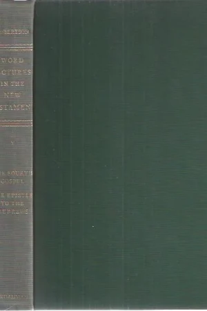 Word pictures in the New Testament, Volume V : The Fourth Gospel :The Epistle to the Hebrews–Archibald Thomas Robertson Aanbieding