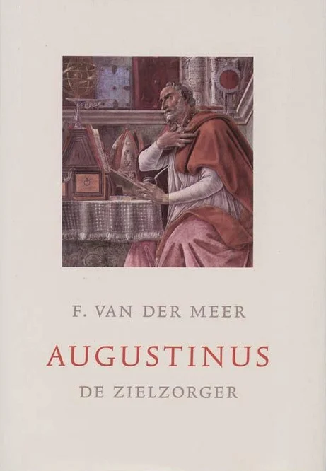 Weekendaanbieding Augustinus de zielzorger : een studie over de praktijk van een kerkvader – F. van der Meer