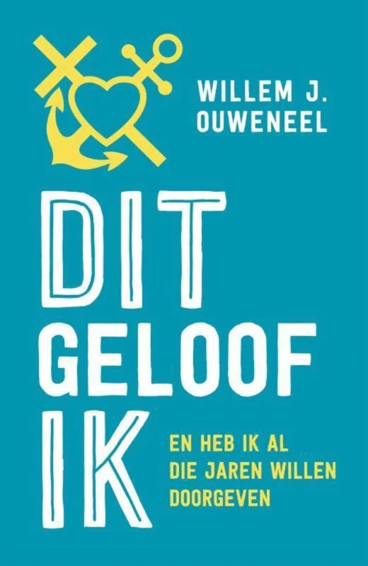 Dit geloof ik en heb ik al die jaren willen doorgeven – Willem J. Ouweneel Populair