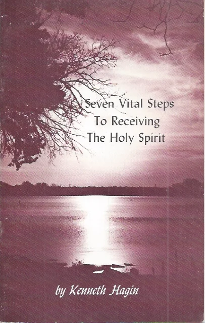 Seven Vital Steps To Receiving The Holy Spirit – By Kenneth Hagin Aanbieding