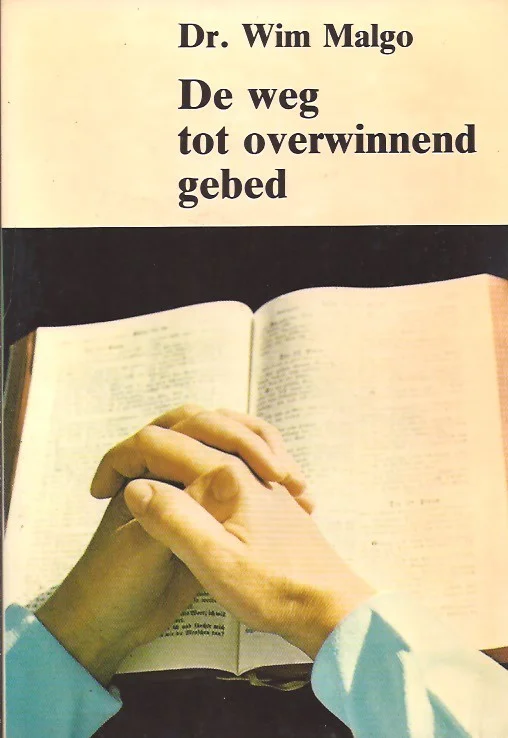 Seizoensaanbieding De weg tot overwinnend gebed – Wim Malgo (3e druk)