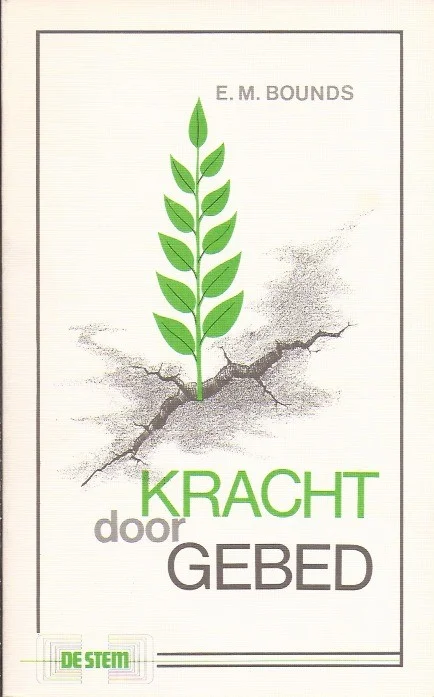 Kracht door Gebed – E.M. Bounds (3e druk) Tijdelijk Beschikbaar