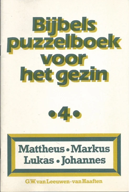 Gratis Retour Bijbels puzzelboek voor het gezin : 4, Mattheus, Markus, Lukas, Johannes – G.W. van Leeuwen-van Haaften