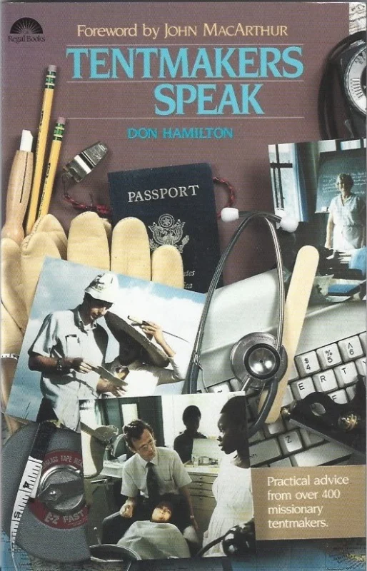 Goedkoop Tentmakers speak : practical advice from over 400 missionary tentmakers – Don Hamilton