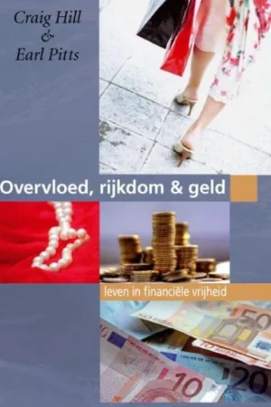 Alleen Vandaag Overvloed, rijkdom & geld : leven in financiele vrijheid : Introductieversie – Craig Hill & Earl Pitts