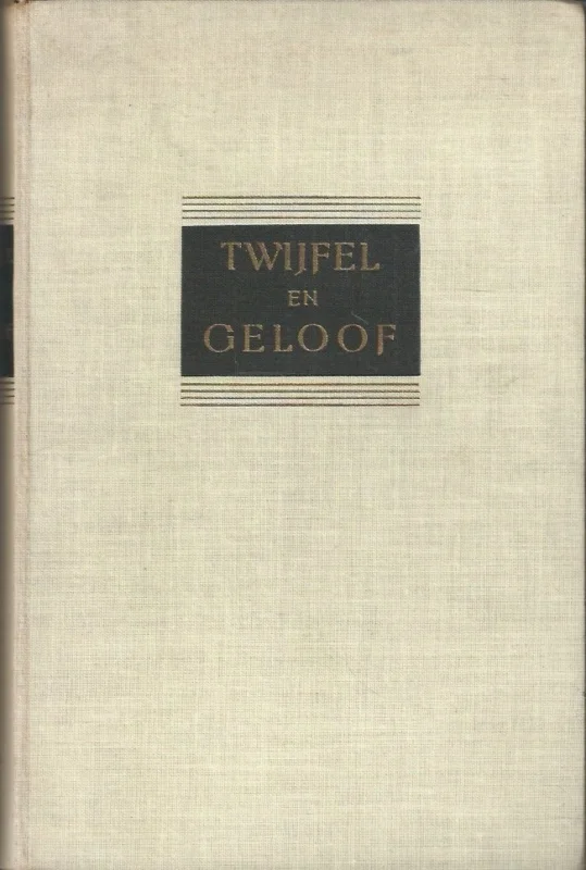 Speciale Aanbieding Twijfel en Geloof – H.C. Rümke, G. van der Leeuw, G. Sevenster, W.J. Aalders
