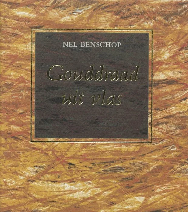 Gouddraad uit Vlas – Nel Benschop (Hardcover, 64e druk) Betrouwbaar