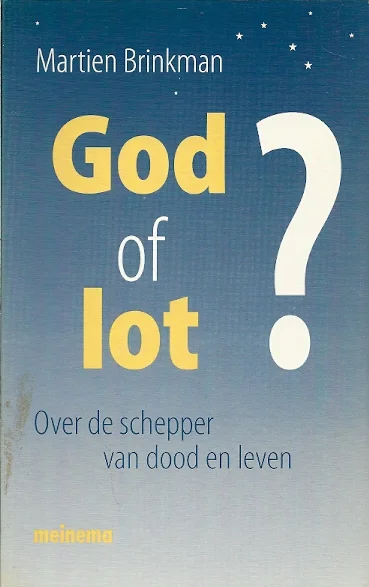 God of lot? : Over de schepper van dood en leven – Martien Brinkman Merkproduct