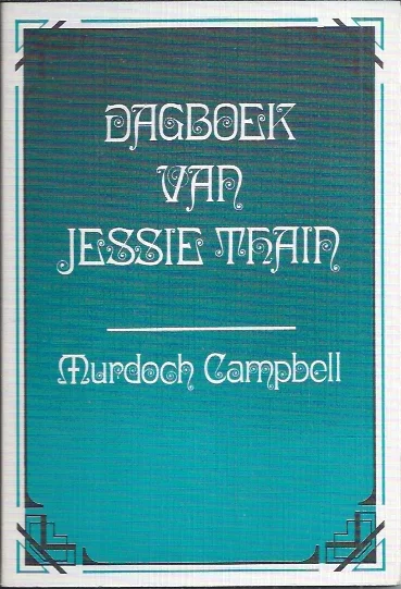 Express Levering Dagboek van Jessie Thain (een vriendin van Robert Murray McCheyne) – persklaar gemaakt door Murdoch Campbell