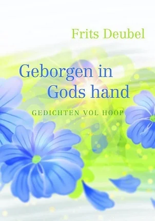 Bestseller Geborgen in Gods hand : gedichten vol hoop –Frits Deubel