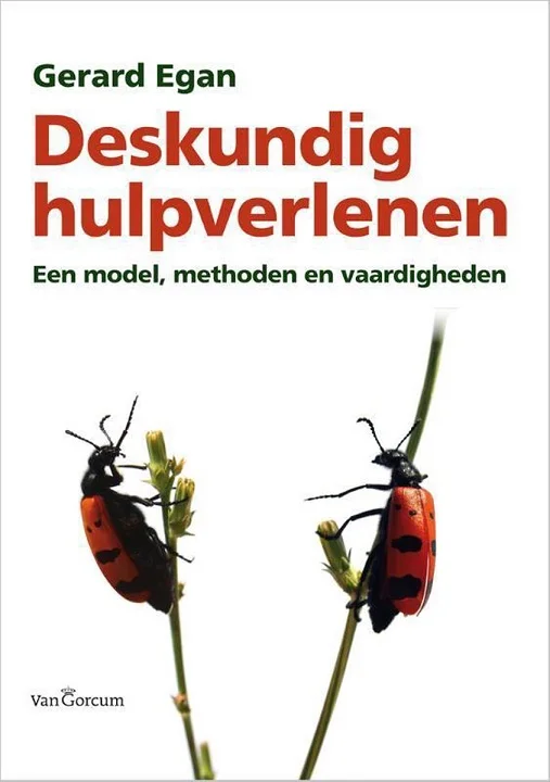 Deskundig hulpverlenen : een model, vaardigheden en methoden – Gerard Egan (11e gewijzigde druk) Beste Prijs