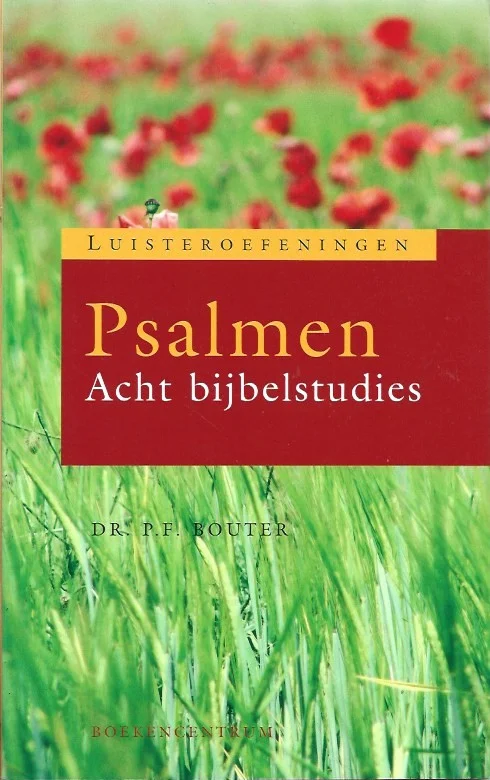Psalmen : Acht bijbelstudies : Luisteroefeningen – Dr. P.F. Bouter Fabrieksprijs