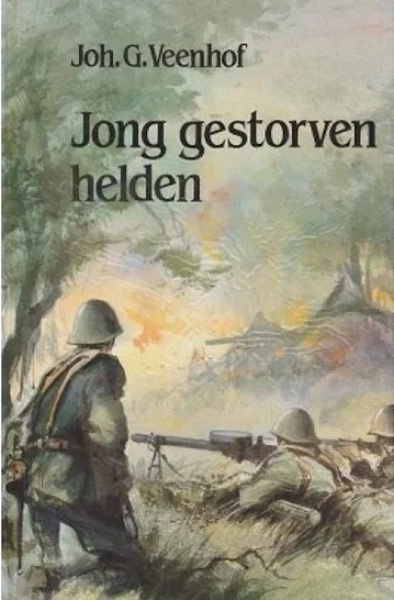 Betaalbaar Jong gestorven helden – Joh. G. Veenhof (6e druk)