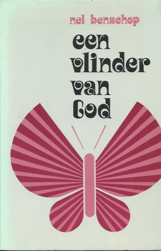 Een vlinder van God – Nel Benschop (37e druk) Premium