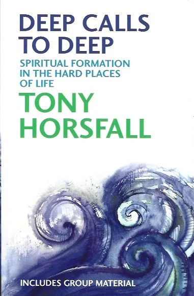 Favoriet Deep calls to Deep: Spiritual formation in the hard places of life – Tony Horsfall