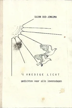‘t Vredige licht : Gedichten voor alle levensdagen – Suzan Oud-Jongsma Betaalbaar