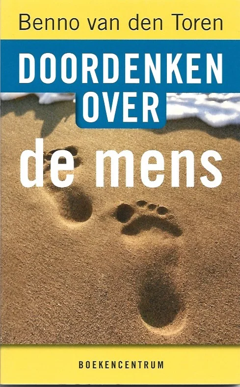 Hoge Kwaliteit Doordenken over de mens – Benno van den Toren