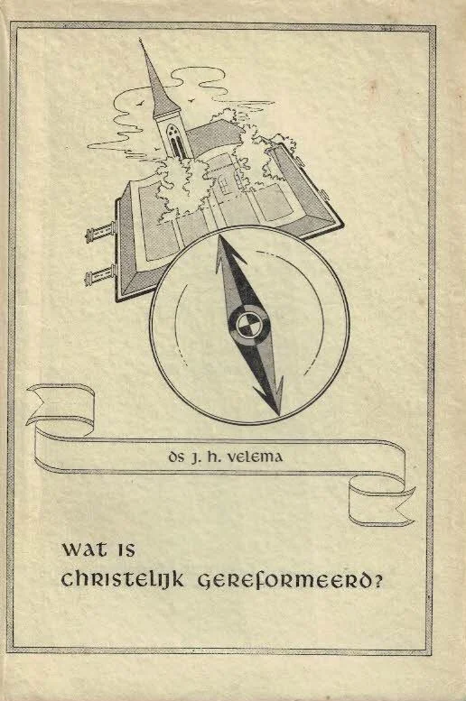 Wat is Christelijk Gereformeerd? – ds. J.H. Velema v.d.m. te Bunschoten Betaalbaar