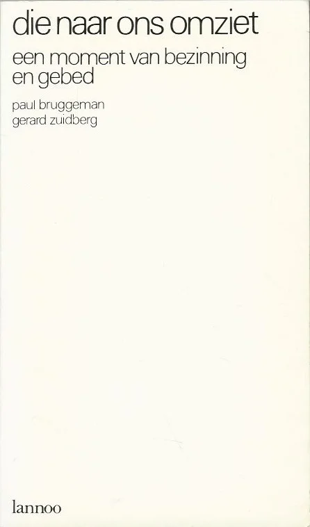 Populair Die naar ons omziet : een moment van bezinning en gebed – Paul Bruggeman, Gerard Zuidberg