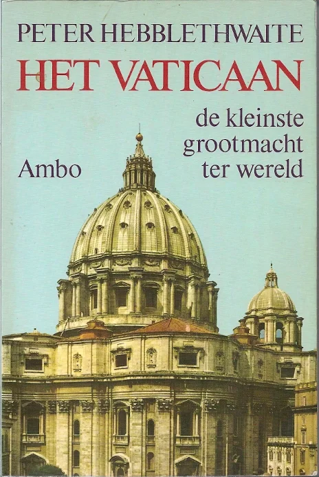 Het Vaticaan : de kleinste grootmacht ter wereld – Peter Hebblethwaite Uitverkoop
