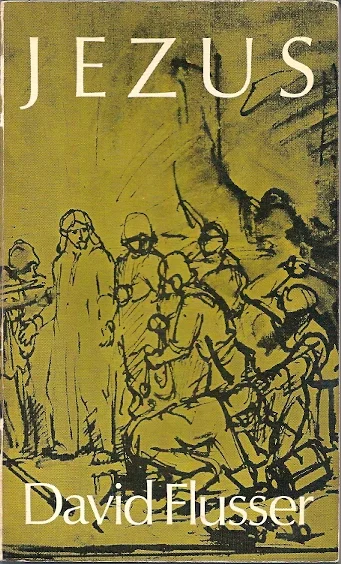 Hete Deal Jezus : De levensgeschiedenis van een religieus genie–David Flusser