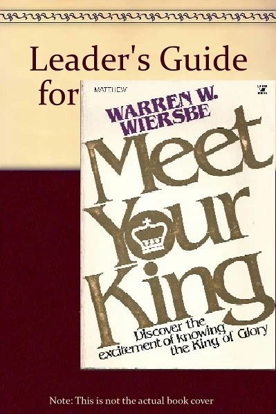 Leader’s guide for group study of Meet your King – by Warren Wiersbe Koop Online