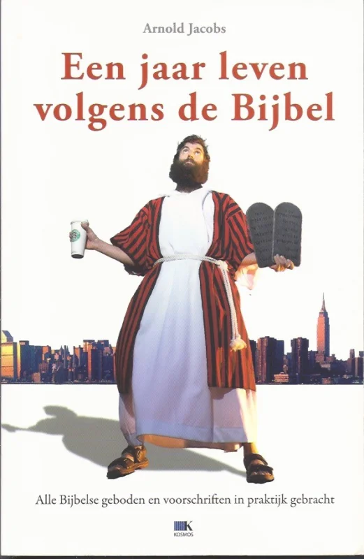 Actieprijs Een jaar leven volgens de bijbel : alle bijbelse geboden en voorschriften in praktijk gebracht – Arnold Jacobs