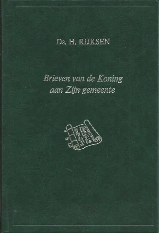 Flitsaanbieding Brieven van de Koning aan Zijn gemeente : twaalf preken over de brieven aan de zeven gemeenten in Klein-Azie – Ds. H. Rijksen