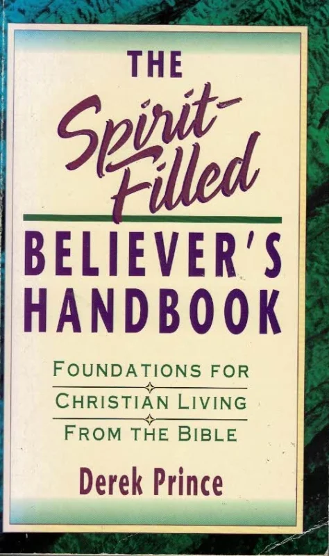 Snelle Levering The spirit-filled believers handbook : foundations for Christian living from the Bible – Derek Prince