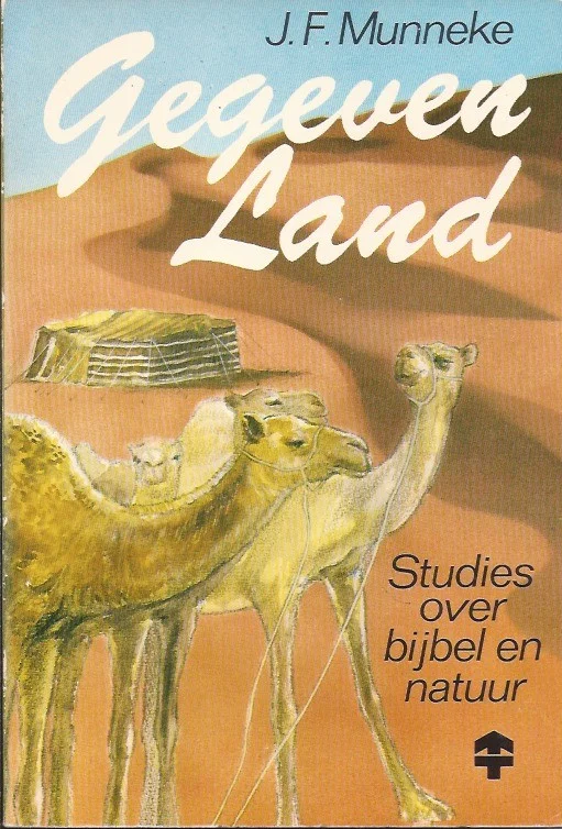 Gegeven land : Studies over bijbel en natuur – J.F. Munneke (Paperback) Express Levering