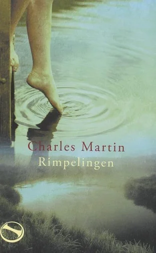 Rimpelingen : roman- Charles Martin Speciale Aanbieding